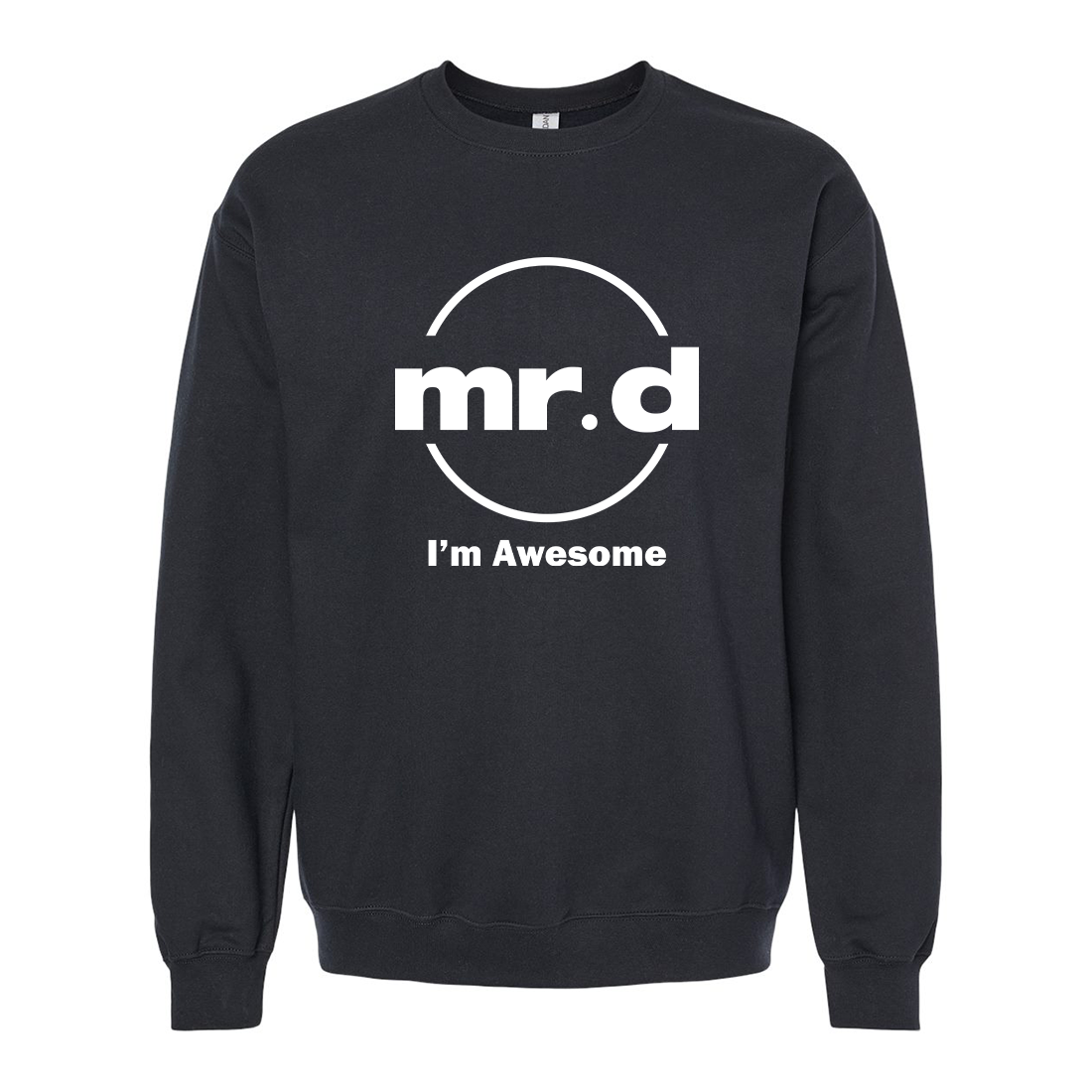 Mr D. I'm Awesome Softstyle Crewneck Sweatshirt