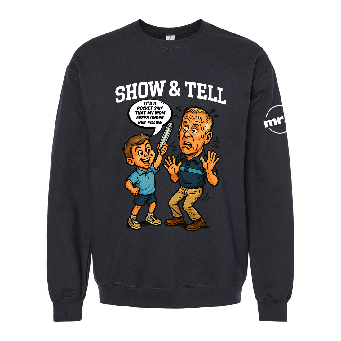 Show and Tell Mr. D Softstyle Crewneck Sweatshirt