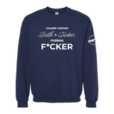 Couple Names Faith and Tucker Makes F*cker Softstyle Crewneck Sweatshirt