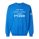 Couple Names Faith and Tucker Makes F*cker Softstyle Crewneck Sweatshirt
