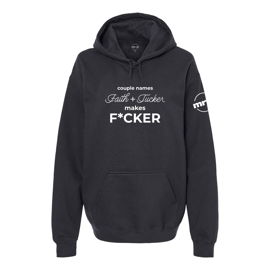 Couple Names Faith and Tucker Makes F*cker Softstyle Hoodie