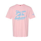 You Can All Be Lesbians Softstyle T Shirt