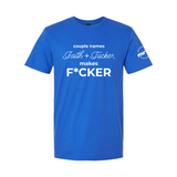 Couple Names Faith and Tucker Makes F*cker Softstyle T Shirt